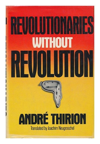 Imagen de archivo de Revolutionaries without Revolution a la venta por WorldofBooks