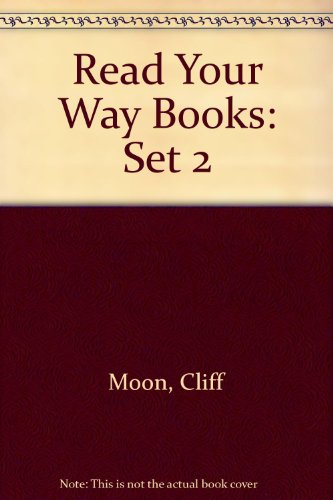 Read Your Way Books: Set 2 (9780304297214) by Cliff Moon; Bridie Raban
