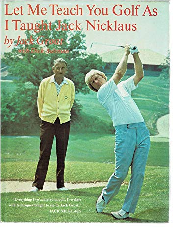 Imagen de archivo de Let Me Teach You Golf as I Taught Jack Nicklaus a la venta por Chapter 1