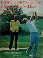 Stock image for Let Me Teach You Golf as I Taught Jack Nicklaus for sale by WorldofBooks