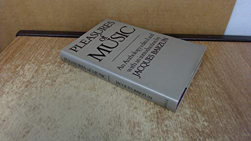 Beispielbild fr PLEASURES OF MUSIC : An Anthology zum Verkauf von Richard Sylvanus Williams (Est 1976)