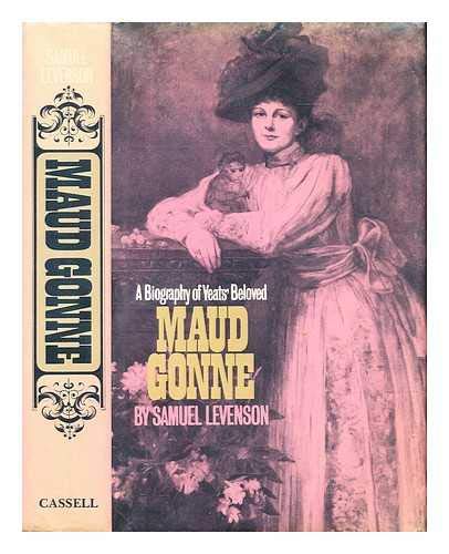 Stock image for Maud Gonne: A Biography of Yeats' Beloved for sale by WorldofBooks