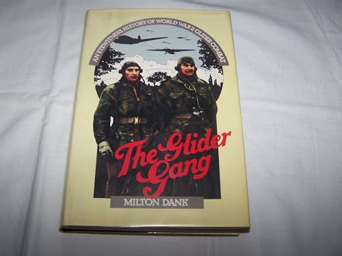 9780304300143: Glider Gang: The Story of the Allied Glider Pilots