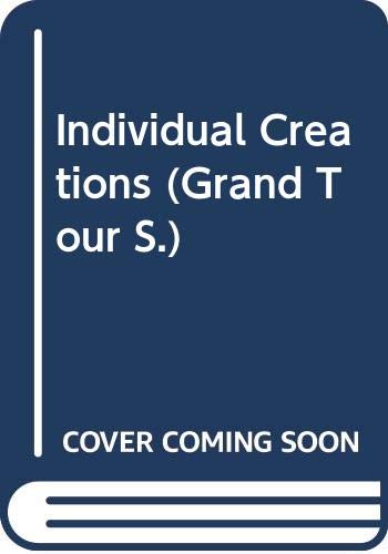 Stock image for Individual Creations (Grand Tour S.) for sale by Jt,s junk box