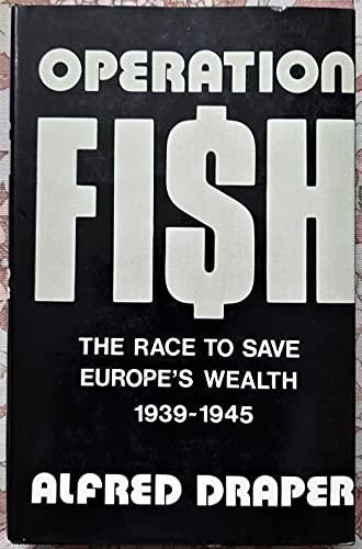 9780304300686: Operation Fish: Race to Save Europe's Wealth, 1939-45