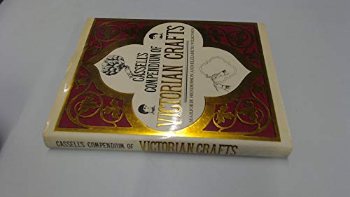 Beispielbild fr Cassell's compendium of Victorian crafts zum Verkauf von WorldofBooks