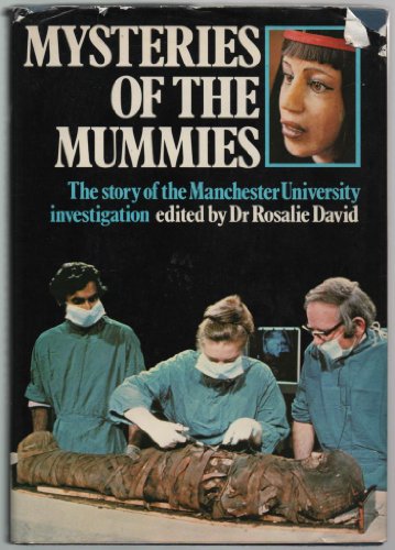 Stock image for Mysteries of the Mummies: Story of the Manchester University Investigation for sale by WorldofBooks