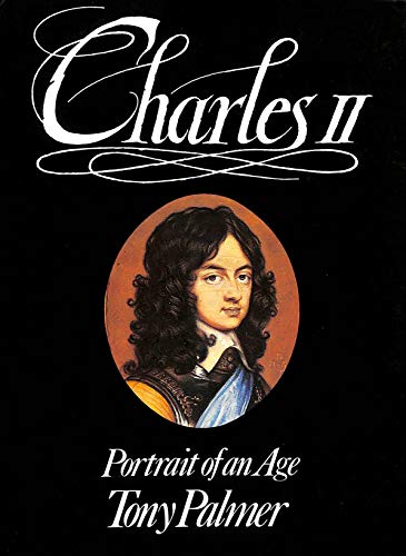Imagen de archivo de Charles II: Portrait of an Age a la venta por AwesomeBooks
