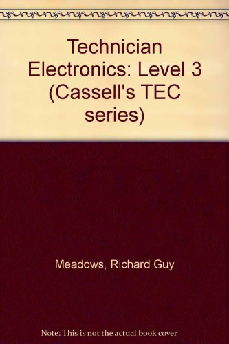 9780304302956: Technician Electronics: Level 3 (Cassell's TEC series)