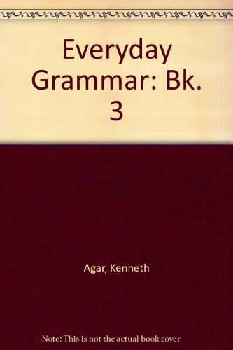 Stock image for Everyday Grammar: Bk. 3 for sale by WeBuyBooks