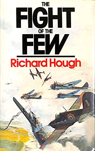The fight of the few (9780304303120) by Richard Hough