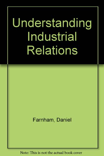 Stock image for Understanding Industrial Relations for sale by PsychoBabel & Skoob Books