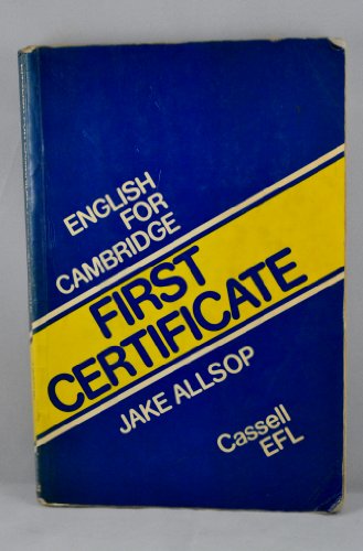 9780304303564: English for Cambridge First Certificate Level