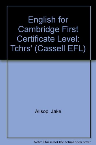 Beispielbild fr English for Cambridge First Certificate Level: Tchrs' zum Verkauf von medimops