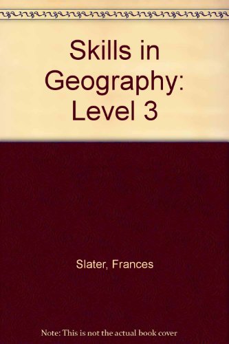 Skills in Geography: Level 3 (9780304303793) by Frances Slater; Michael Weller