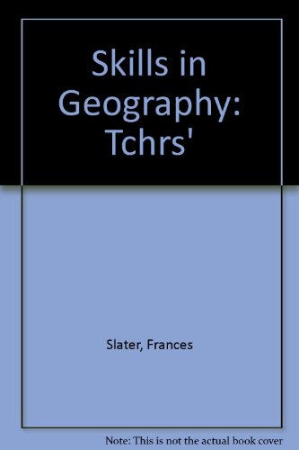 Skills in Geography: Tchrs' (9780304304059) by Frances Slater; Michael Weller