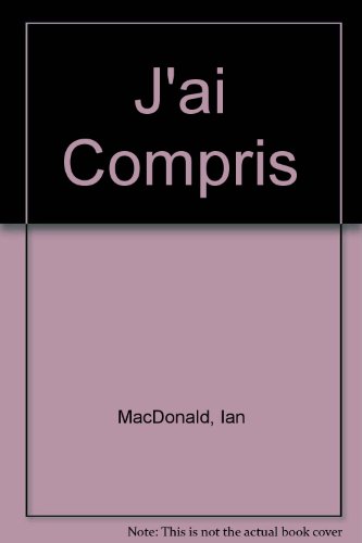J'ai Compris (9780304304387) by Ian MacDonald