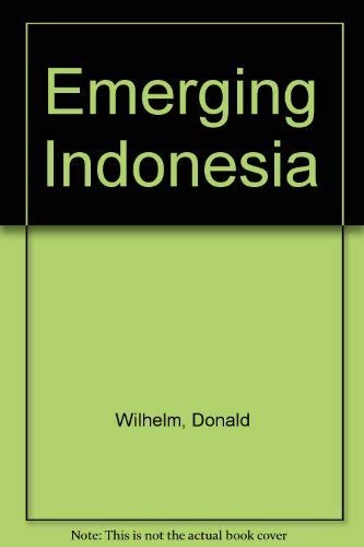 9780304305018: Emerging Indonesia