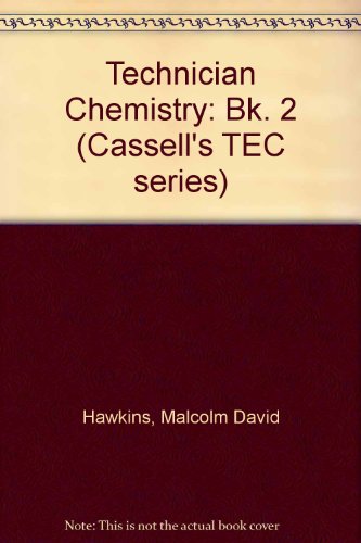 Beispielbild fr Technician Chemistry: Bk. 2 (Cassell's TEC series) zum Verkauf von WorldofBooks