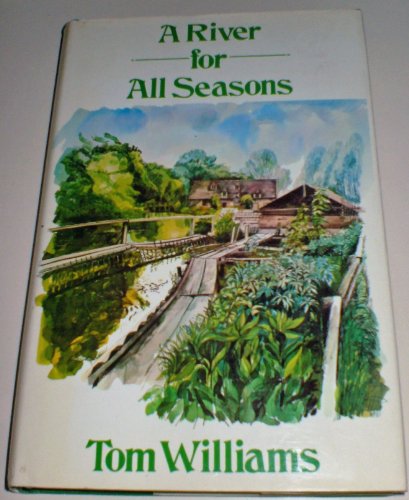 A river for all seasons (9780304305551) by Williams, Tom