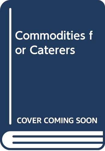 Imagen de archivo de Commodities for Caterers a la venta por Goldstone Books