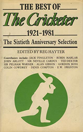 Stock image for The Best of "The Cricketer" , 1921-1981. The Sixtieth Anniversary Selection. for sale by WorldofBooks