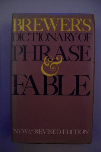 Brewers Dictionary of Phrase and Fable 16th Edition