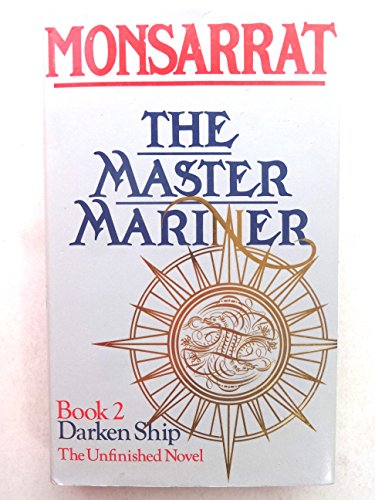 9780304307074: The Master Mariner. Book 2. Darken Ship.