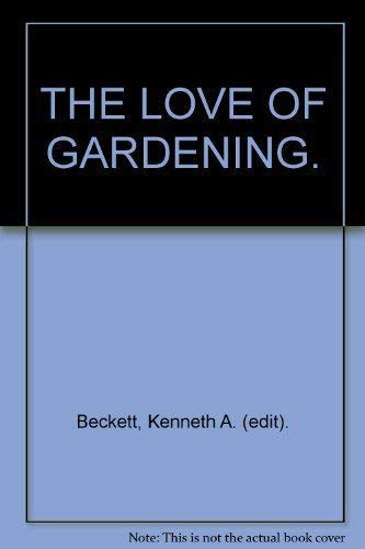 Stock image for The Love of Gardening for sale by WorldofBooks