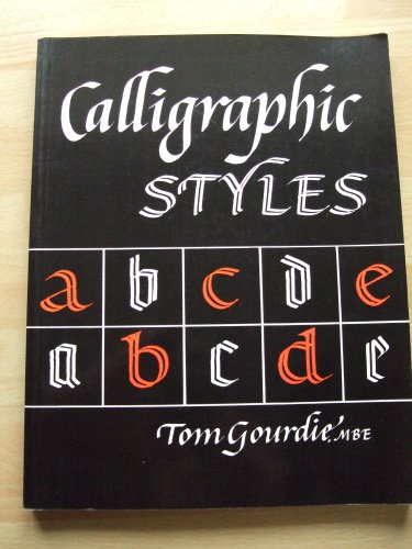9780304309702: Calligraphic Styles