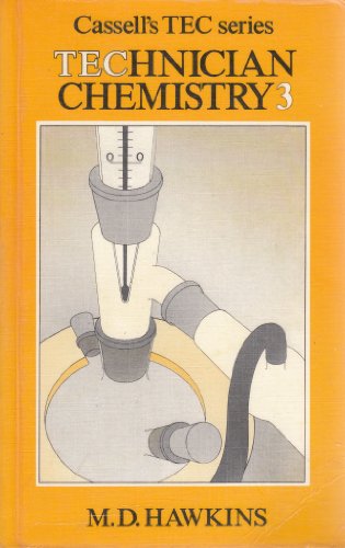 9780304309795: Technician Chemistry: 3 (Cassell's TEC Series)
