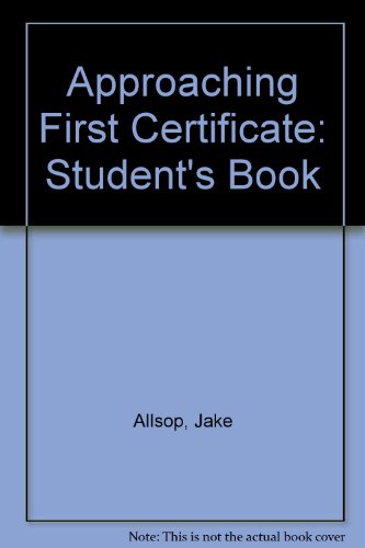 Stock image for Approaching First Certificate: Student's Book for sale by Hay-on-Wye Booksellers