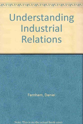 Imagen de archivo de Understanding Industrial Relations a la venta por Goldstone Books