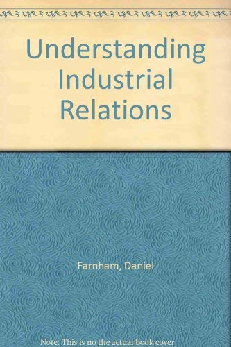 Stock image for Understanding Industrial Relations for sale by PsychoBabel & Skoob Books