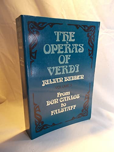 Beispielbild fr Operas of Verdi: From "Don Carlos" to "Falstaff" v. 3 zum Verkauf von WorldofBooks