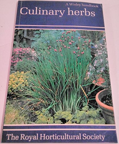 Beispielbild fr Culinary herbs (A Wisley handbook) zum Verkauf von Wonder Book