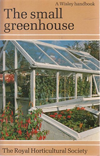 Imagen de archivo de The Small Greenhouse (Wisley) a la venta por AwesomeBooks