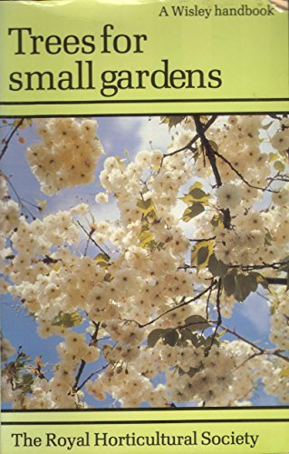 Immagine dell'editore per Trees for Small Gardens (Wisley) venduto da madelyns books