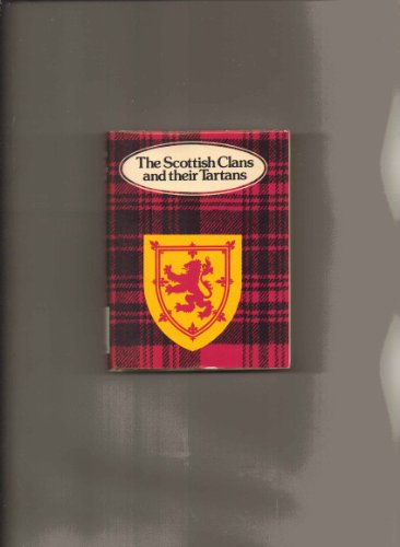 Stock image for The Scottish Clans and Their Tartans for sale by HPB-Emerald