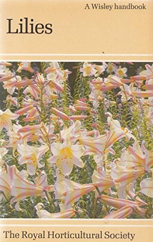 Stock image for Lilies (A Wisley Handbook) for sale by The London Bookworm