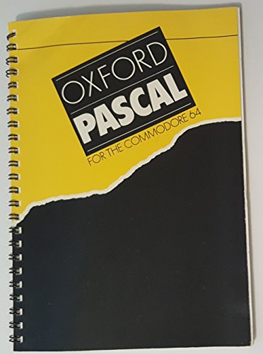 Oxford PASCAL on the Commodore 64 (9780304312672) by Ian Robertson Sinclair