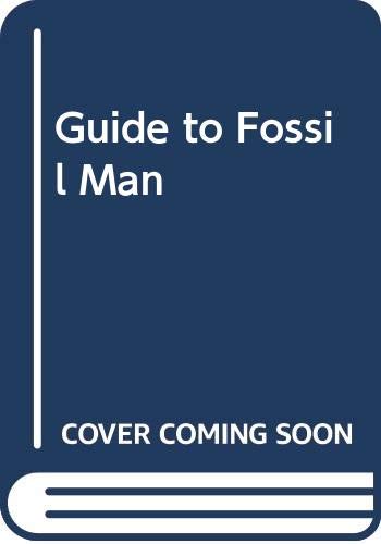 Imagen de archivo de Guide to Fossil Man a la venta por Fireside Bookshop