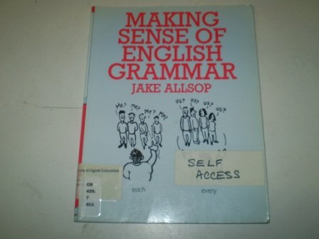 Beispielbild fr Making Sense of English Grammar zum Verkauf von WorldofBooks