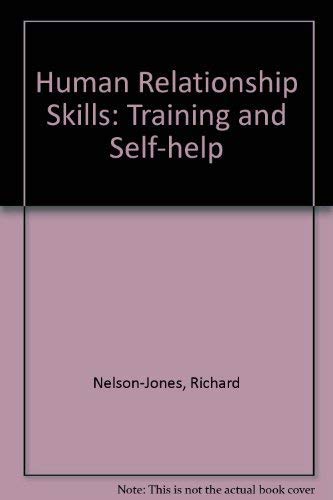 Imagen de archivo de Human Relationship Skills: Training and Self-help a la venta por AwesomeBooks