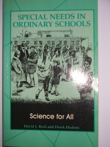 Imagen de archivo de Science for All: Teaching Science in the Secondary School (Special Needs in Ordinary Schools) a la venta por Phatpocket Limited