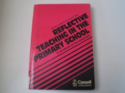 Stock image for Reflective Teaching in the Primary School for sale by MusicMagpie