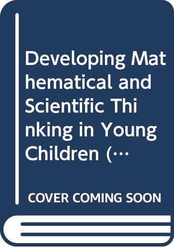 Developing Mathematical and Scientific Thinking in Young Children (Special Needs in Ordinary Schools) (9780304313976) by Womack, David