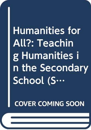Humanities for All?: Teaching Humanities in the Secondary School (Special Needs in Ordinary Schools) (9780304313983) by Clarke, John; Wrigley, Kathryn