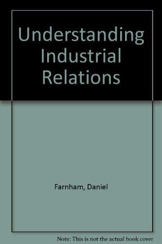 Stock image for UNDERSTANDING INDUSTRIAL RELATIONS for sale by MusicMagpie