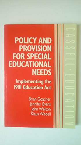 Beispielbild fr Policy and Provision for Special Educational Needs: Implementing the 1981 Education Act zum Verkauf von Cambridge Rare Books